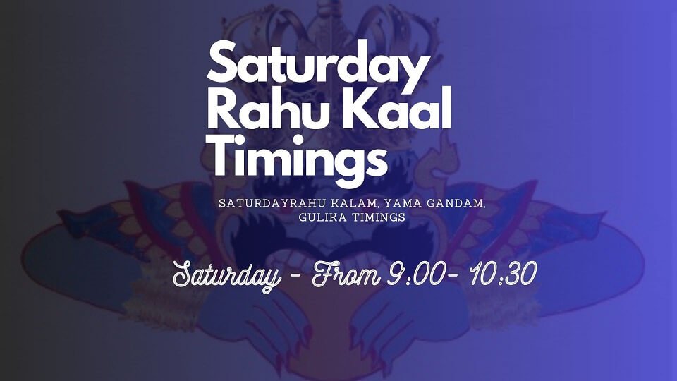 Saturday Rahu Kaal Time